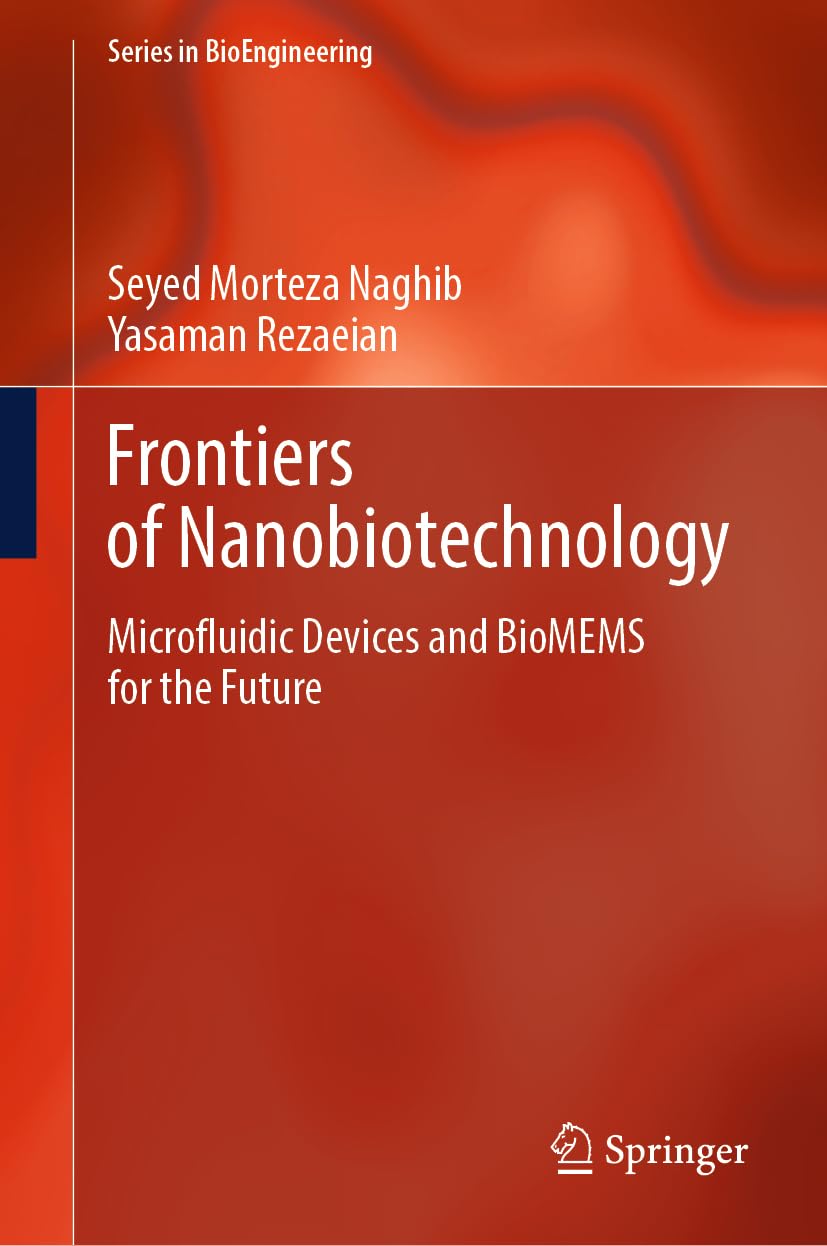 Frontiers of Nanobiotechnology: Microfluidic Devices and BioMEMS for the Future