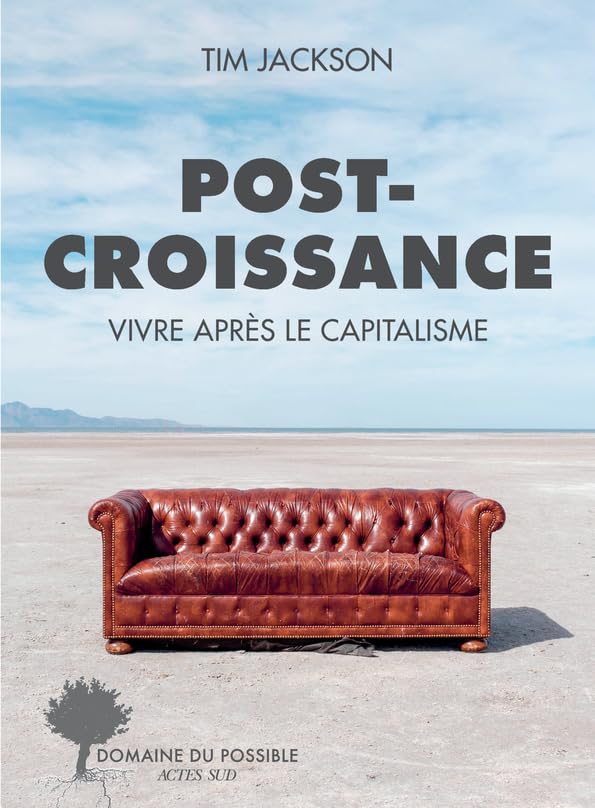 Post-croissance: Vivre après le capitalisme
