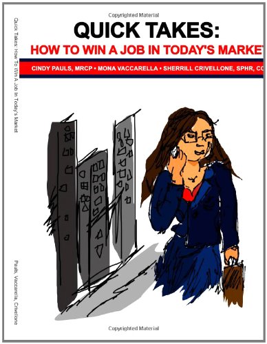 Quick Takes: How to win a job in today's market.
