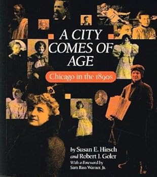 A City Comes of Age: Chicago in the 1890s