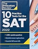 10 Practice Tests for the SAT, 2022: Extra Prep to Help Achieve an Excellent Score (2021) (College Test Preparation)