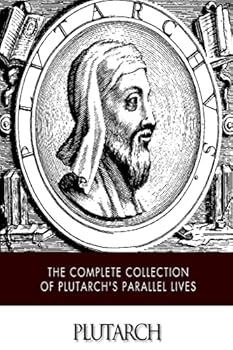 Paperback The Complete Collection of Plutarch's Parallel Lives Book