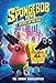 The SpongeBob Movie: Sponge on the Run: The Junior Novelization (SpongeBob SquarePants)