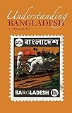 Understanding Bangladesh - S. Mahmud Ali 