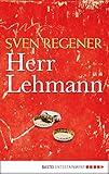 herr lehmanns weltreise  Herr Lehmann: Ein Roman (Die Lehmann-Trilogie 1)