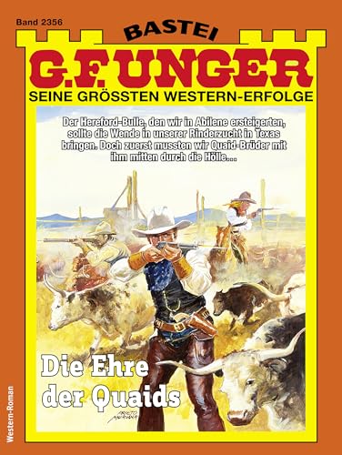 G. F. Unger 2356: Die Ehre der Quaids (G.F.Unger) (German Edition)