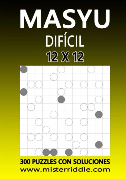 MASYU 12 x 12 - DIFÍCIL - 300 PUZZLES CON SOLUCIONES