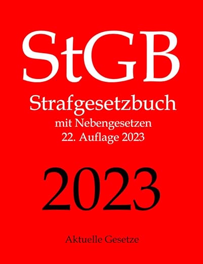 StGB, Strafgesetzbuch, Aktuelle Gesetze: Strafgesetzbuch mit ...