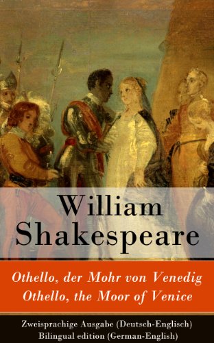 Othello, der Mohr von Venedig / Othello, the Moor of Venice