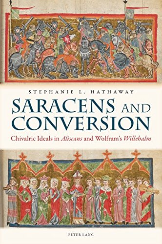 Saracens and Conversion: Chivalric Ideals in «Aliscans» and Wolfram's «Will