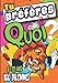 Tu préfères quoi ?: "Tu préfères quoi ?" : Hilarant, drôle, idiot, facile, difficile et stimulant ! Un livre de 100 dilemmes loufoques et drôles pour les enfants de 6-12 ans et +, garçons et filles!