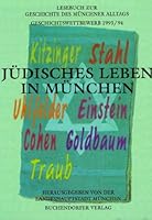 Jüdisches Leben in München: Geschichtswettbewerb 1993/94 (Lesebuch zur Geschichte des Münchner Alltags) 3927984388 Book Cover