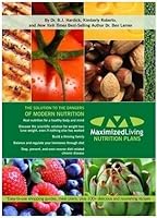 Maximized Living Nutrition Program by Kimberly Roberto and Dr. Ben Lerner Dr. (2009) Paperback B00OHX7O64 Book Cover