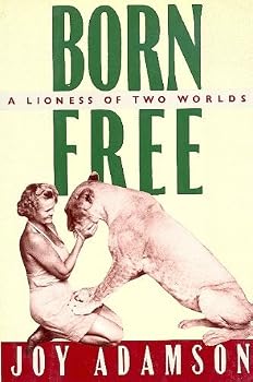 Born Free: The Full Story