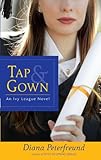Tap & Gown (Secret Society Girl Book 4)