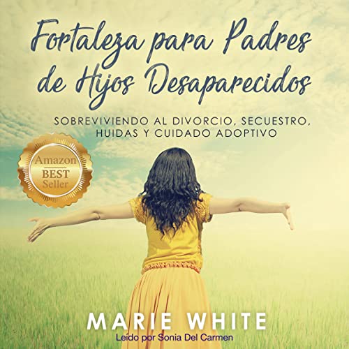 Fortaleza para Padres de Hijos Desaparecidos [Strength for Parents of Missing Children] : Marie White episode artwork
