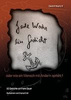 Jede Woche ein Gedicht / Band II: oder wie ein Mensch mit Ander'n spricht! 3735786219 Book Cover