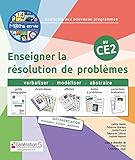 Enseigner la résolution de problèmes au CE2 M@ths en-vie: Guide pédagogique ; Livrets-élèves,...