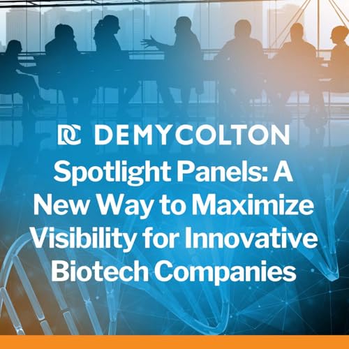 『Spotlight Panels: A New Way to Maximize Visibility for Innovative Biotech Companies』のカバーアート