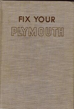 Hardcover Fix Your Plymouth: All Models 1959 to 1946 Book