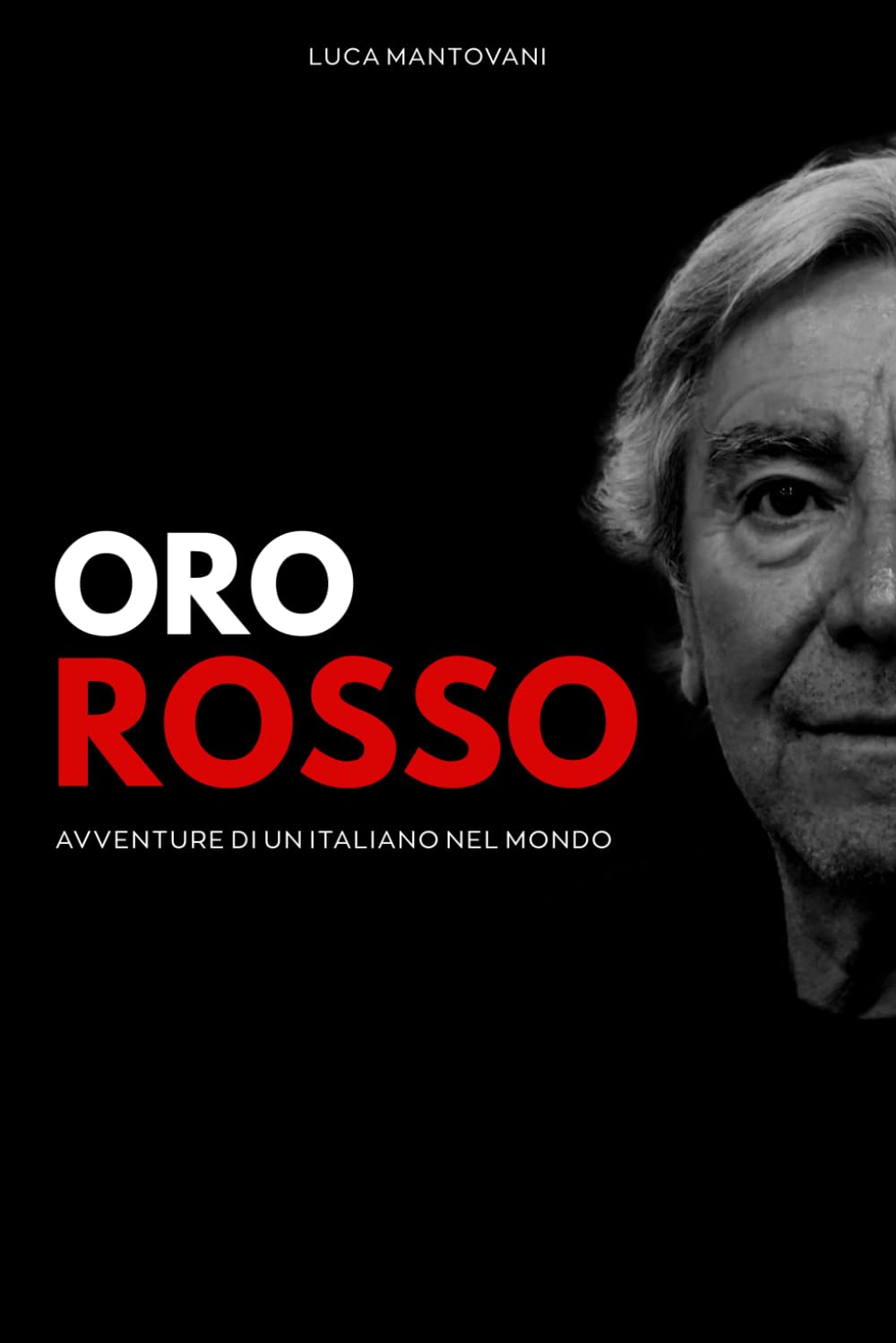 Oro Rosso: Avventure di un italiano all'estero