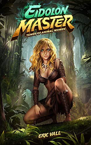 Cover of Eidolon Master: Tamer of Animal Women