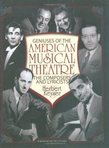 Geniuses Of American Musical Theater: The Composes and Lyricists
