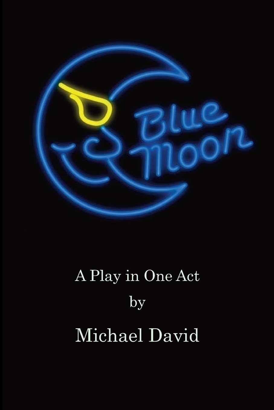Blue Moon: A Play in One Act Paperback – Big Book, 31 January 2018