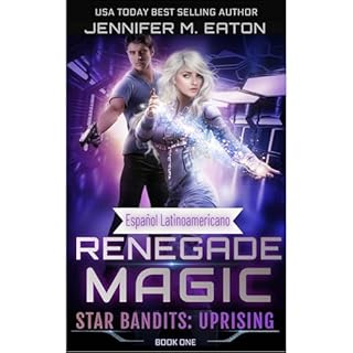 Renegade Magic (Espa&ntilde;ol Latinoamericano) Audiolibro Por Jennifer M. Eaton arte de portada