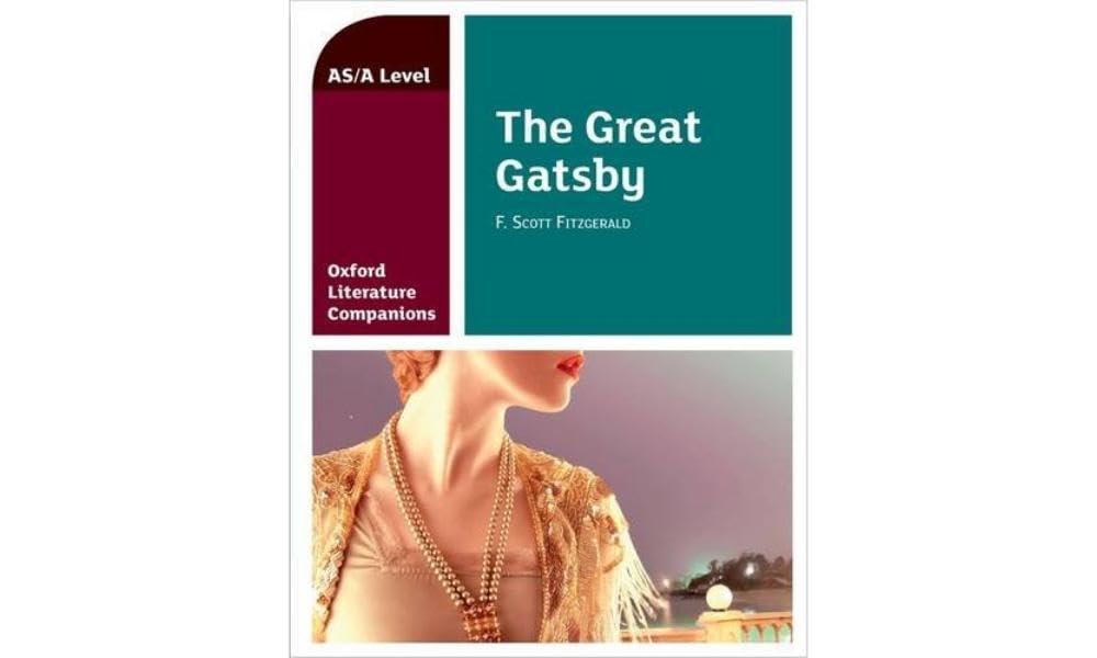The Great Gatsby: Get Revision with Results (Oxford Literature Companions for A Level)