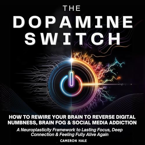 The Dopamine Switch by Cameron Hale episode artwork