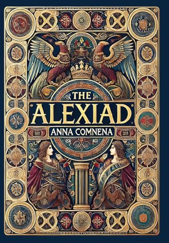 The Alexiad (Collector'S Edition) (Laminated Hardback With Jacket)
