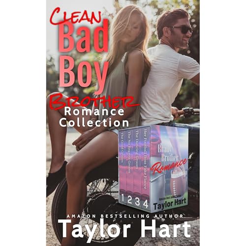 Clean Bad Boy Brother Romance Collection by Taylor Hart episode artwork