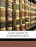 Cum Graecis Commentariis (German Edition)