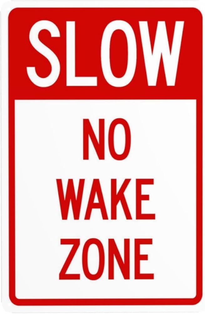 Slow No Wake Zone Warning Sign Marina Security Metal Signs For Outdoor Indoor Road Yard Garage Home Business Street Wall Safety Caution Decor Gift For Women Men 8x12 Inch