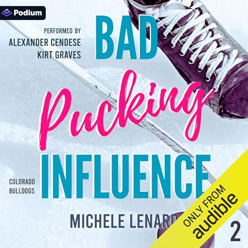 Bad Pucking Influence by Michele Lenard episode artwork