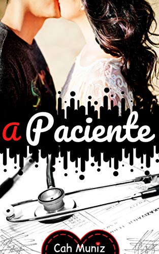 A Paciente: Trilogia - 01