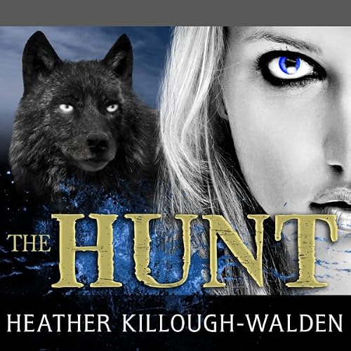 The Hunt Audiolibro Por Heather Killough-Walden arte de portada