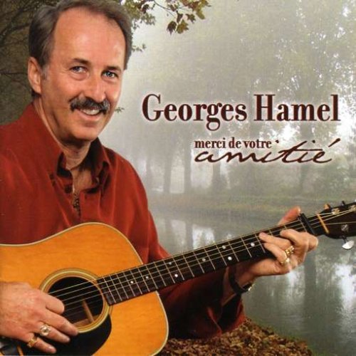 Merci de votre amitié [Audio CD] Hamel, Georges