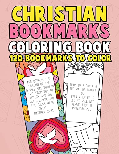Christian Bookmarks Coloring Book: 120 Bookmarks to Color: Bible Bookmarks to Color for Adults and Kids with Inspirational Bible Verses, Flower ... for Adults, Women, Girls, Kids and Seniors) image 2