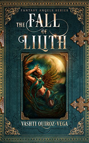 The Fall of Lilith (Fantasy Angels Series Book 1)