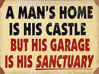 SHAWPRINT A MANS HOME IS HIS CASTLE BUT HIS GARAGE IS HIS SANCTUARY METAL ADVERTISING WALL SIGN RETRO ART (267mm x 200mm (10" x 8"))