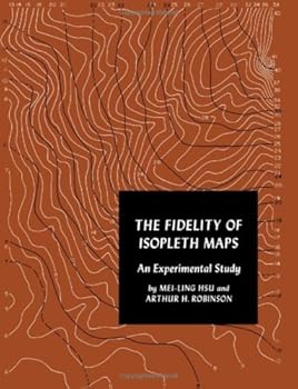 Hardcover Fidelity of Isopleth Maps: An Experimental Study Book