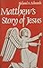 Matthew's Story of Jesus