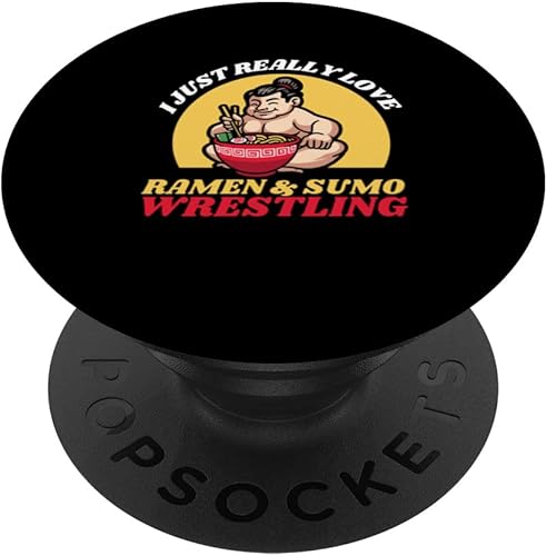 I Just Really Love Ramen And Sumo Wrestling PopSockets Swappable PopGrip