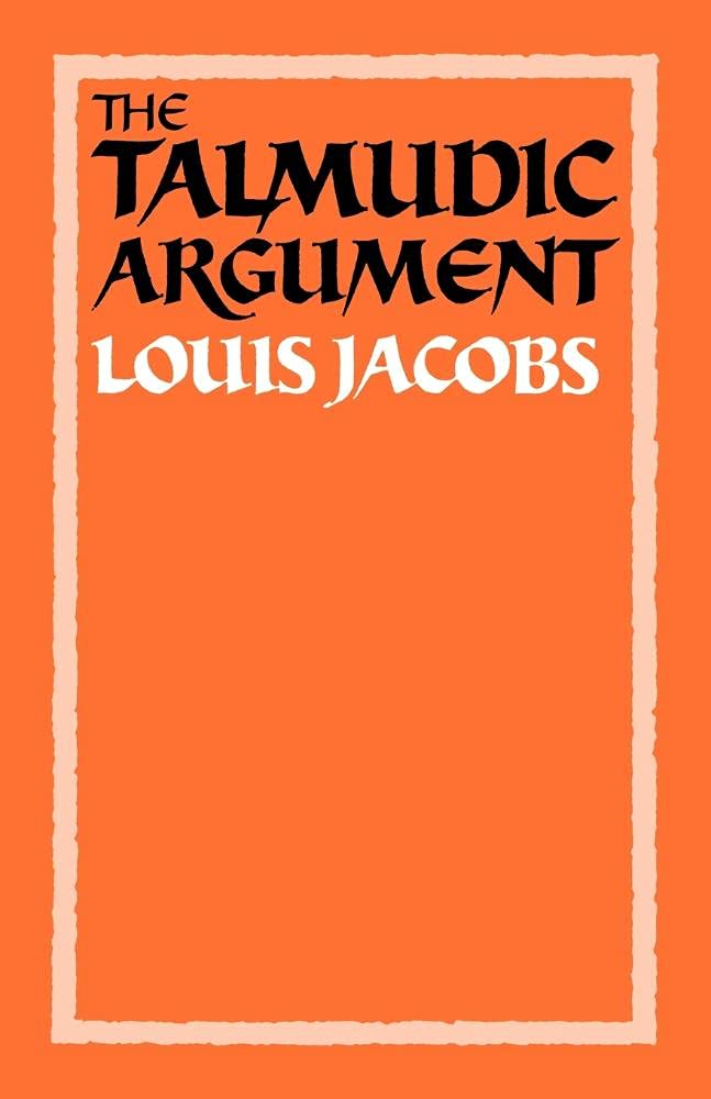The Talmudic Argument: A Study in Talmudic Reasoning and Methodology