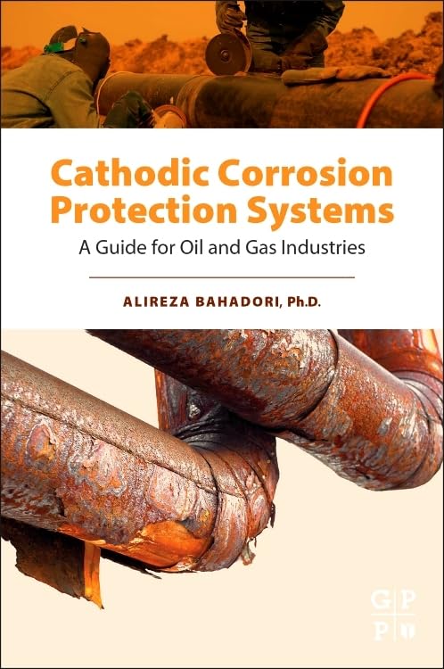 Buy Cathodic Corrosion Protection Systems: A Guide for Oil and Gas Industries — BookShops.in