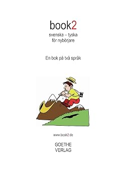 book2 svenska - tyska for nyborjare En bok pa tva sprak Swedish Edition