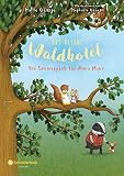 Das kleine Waldhotel, Band 04: Ein Sommergast für Mona Maus - Kallie George Übersetzer: Karolin Viseneber 