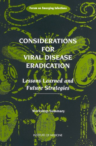 Considerations for Viral Disease Eradication: Lessons Learned and Future Strategies: Workshop Summary (English Edition)
